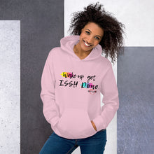 Load image into Gallery viewer, Wake Up Get Issh Done Unisex Hoodie